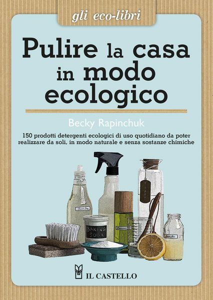 Produktbild: Pulire la casa in modo ecologico