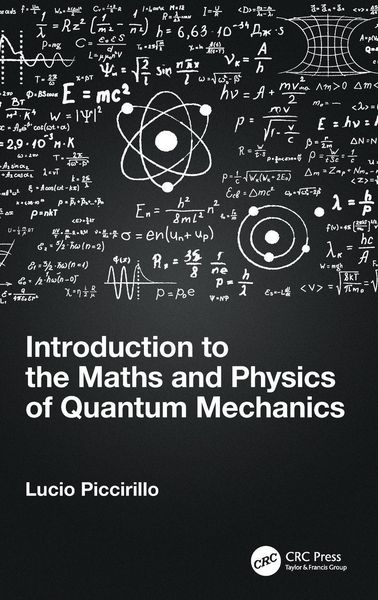 Produktbild: Introduction to the Maths and Physics of Quantum Mechanics