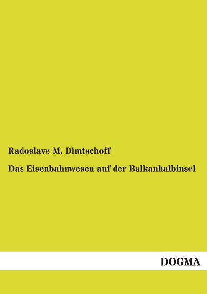 Produktbild: Das Eisenbahnwesen auf der Balkanhalbinsel