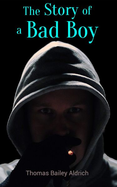 Produktbild: The Story of a Bad Boy