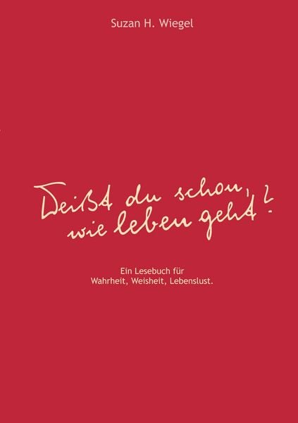 Produktbild: "Wei&szlig;t du schon, wie leben geht ?"