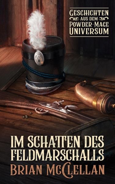 Produktbild: Im Schatten des Feldmarschalls: Geschichten aus dem Powder-Mage-Universum
