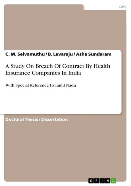 Produktbild: A Study On Breach Of Contract By Health Insurance Companies In India