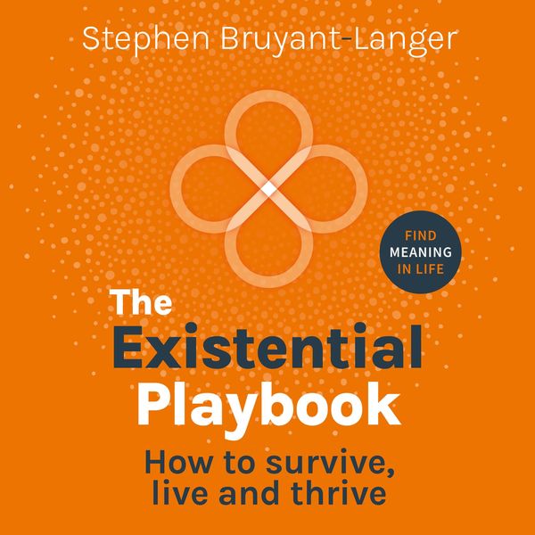 The Existential Playbook