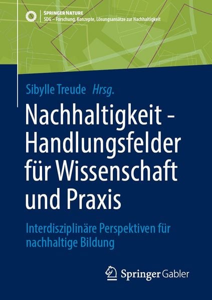Produktbild: Nachhaltigkeit - Handlungsfelder f&uuml;r Wissenschaft und Praxis