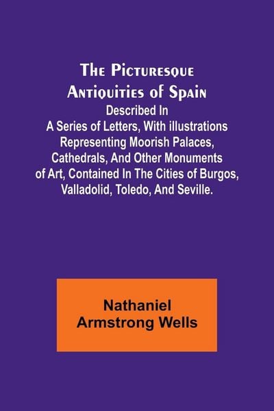 Produktbild: The Picturesque Antiquities of Spain
