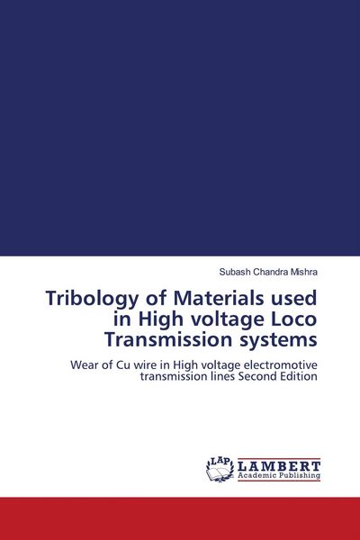 Produktbild: Tribology of Materials used in High voltage Loco Transmission systems