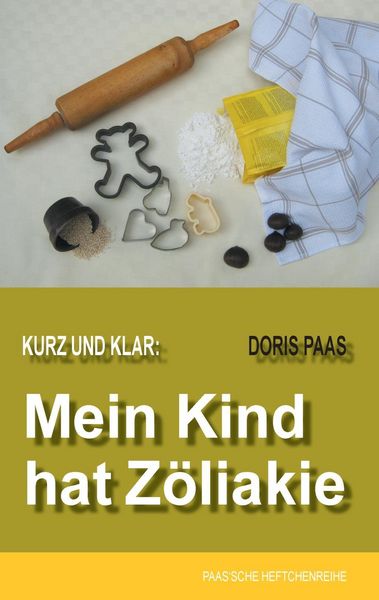 Produktbild: Kurz und klar: Mein Kind hat Z&ouml;liakie