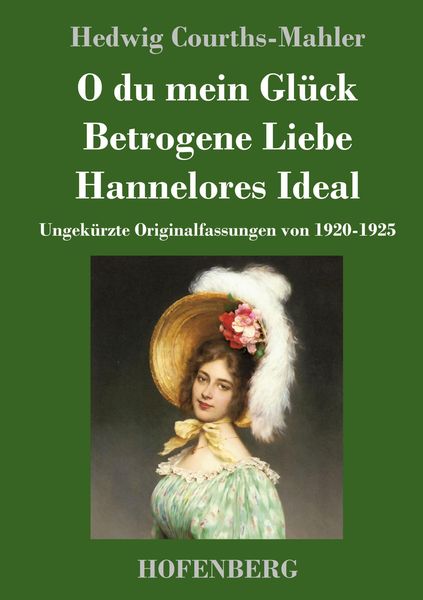 Produktbild: O du mein Gl&uuml;ck / Betrogene Liebe / Hannelores Ideal