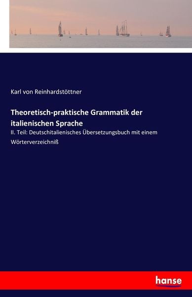 Produktbild: Theoretisch-praktische Grammatik der italienischen Sprache