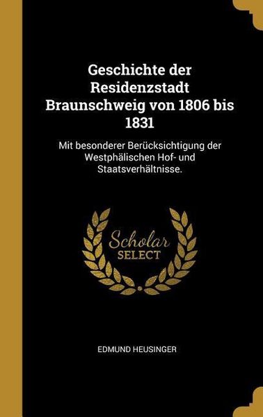 Produktbild: Geschichte der Residenzstadt Braunschweig von 1806 bis 1831