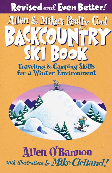 Produktbild: Allen & Mike's Really Cool Backcountry Ski Book, Revised and Even Better!