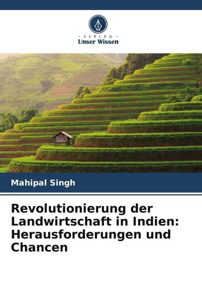 Revolutionierung der Landwirtschaft in Indien: Herausforderungen und Chancen