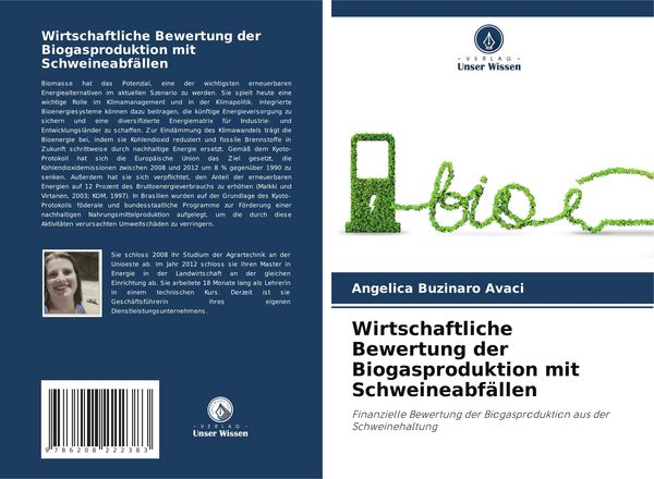 Wirtschaftliche Bewertung der Biogasproduktion mit Schweineabfällen, Taschenbuch von Angelica Buzinaro Avaci, Verlag Unser Wissen, 9786208222383