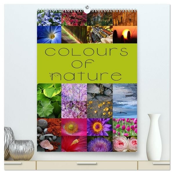 Produktbild: Colours of Nature / UK-Version (High Quality Premium Wall Calendar 2026 DIN A2 portrait),CALVENDO 12 Month Wall Calendar