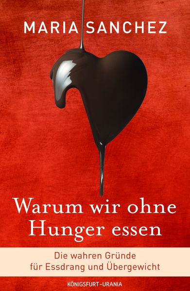Produktbild: Warum wir ohne Hunger essen