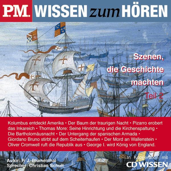Produktbild: P.M. WISSEN zum H&Ouml;REN - Szenen, die Geschichte machten - Teil 2