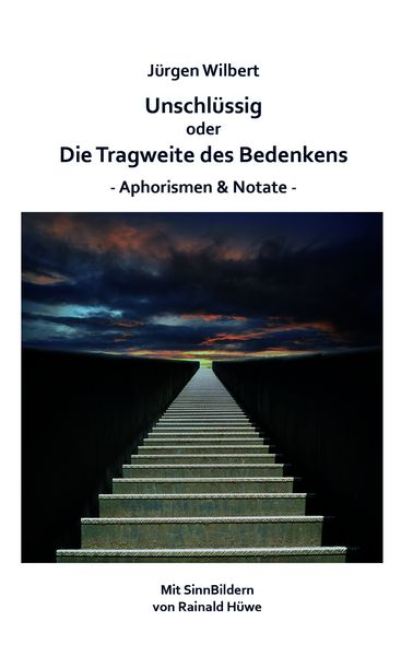 Produktbild: Unschl&uuml;ssig oder Die Tragweite des Bedenkens