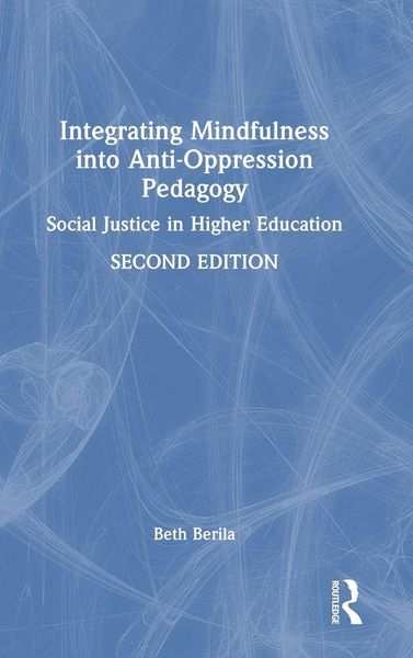 Produktbild: Integrating Mindfulness into Anti-Oppression Pedagogy