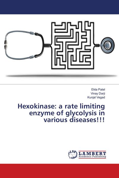 Produktbild: Hexokinase: a rate limiting enzyme of glycolysis in various diseases!!!