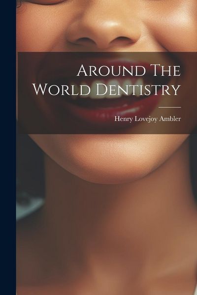 Produktbild: Around The World Dentistry