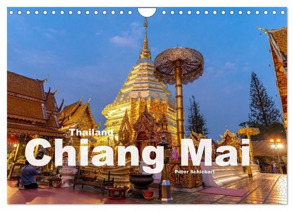 Thailand - Chiang Mai (Wandkalender 2026 DIN A4 quer), CALVENDO Monatskalender