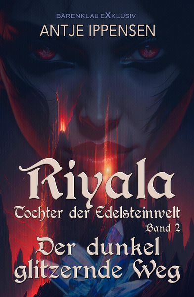Produktbild: Riyala - Tochter der Edelsteinwelt, Band 2: Der dunkel glitzernde Weg