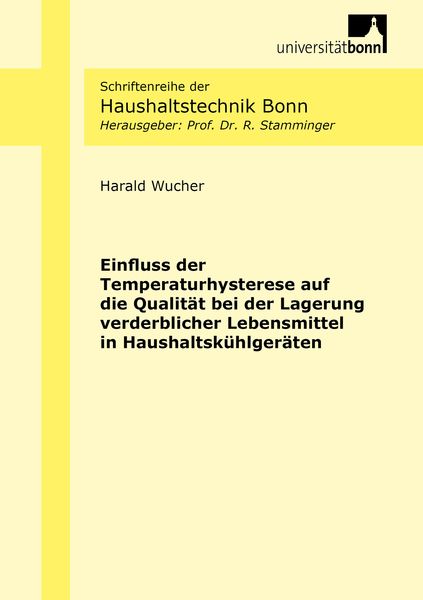 Produktbild: Einfluss der Temperaturhysterese auf die Qualit&auml;t bei der Lagerung verderblicher Lebensmittel in Haushaltsk&uuml;hlger&auml;ten