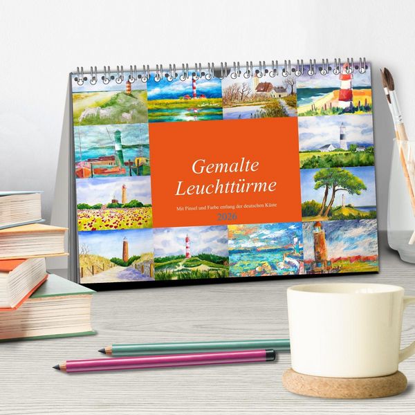 Produktbild: Gemalte Leuchtt&uuml;rme - Mit Pinsel und Farbe entlang der deutschen K&uuml;ste (Tischkalender 2026 DIN A5 quer), CALVENDO Monatskalender