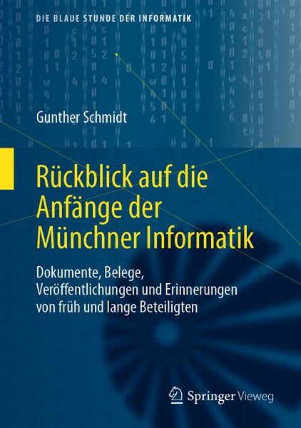 Produktbild: R&uuml;ckblick auf die Anf&auml;nge der M&uuml;nchner Informatik
