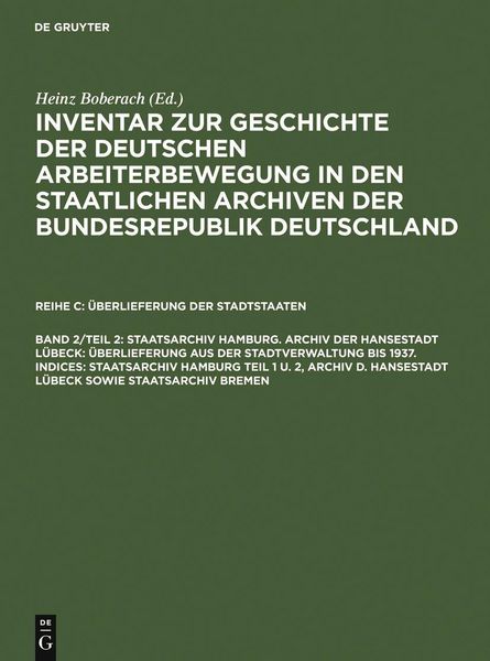 Produktbild: Staatsarchiv Hamburg. Archiv der Hansestadt L&uuml;beck: &Uuml;berlieferung aus der Staatsverwaltung bis 1937. Indices: Staatsarchiv Hamburg Teil 1 u. 2, Archiv
