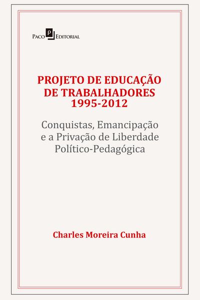 Produktbild: Projeto de Educa&ccedil;&atilde;o de Trabalhadores (1995-2012)