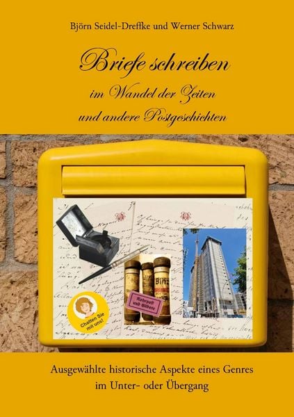Produktbild: Briefe schreiben im Wandel der Zeiten und andere Postgeschichten