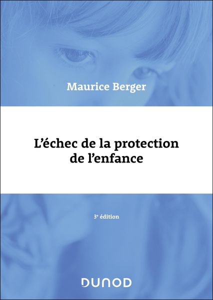 Produktbild: L'&eacute;chec de la protection de l'enfance - 3e &eacute;d