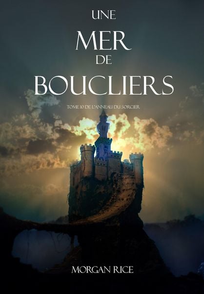 Produktbild: Une Mer De Boucliers (Tome 10 de L'anneau du Sorcier)
