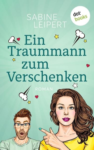 Produktbild: Ein Traummann zum Verschenken - oder: Geheimnummer