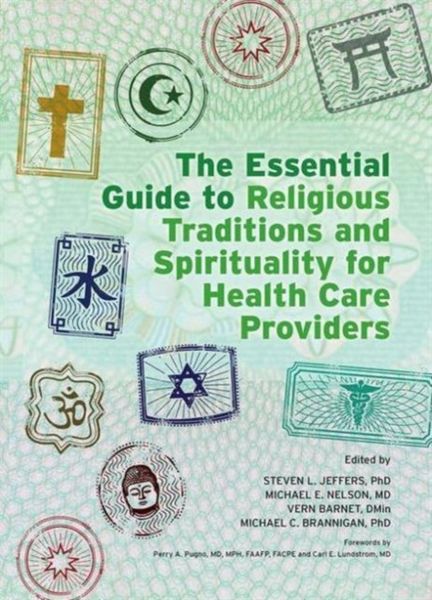 Produktbild: The Essential Guide to Religious Traditions and Spirituality for Health Care Providers