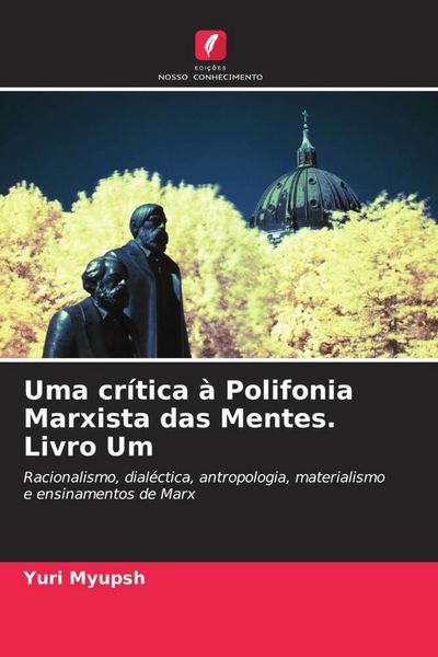 Produktbild: Uma cr&iacute;tica &agrave; Polifonia Marxista das Mentes. Livro Um