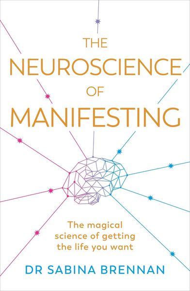 Produktbild: The Neuroscience of Manifesting
