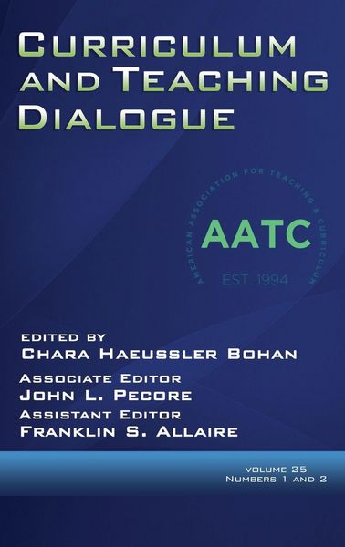 Produktbild: Curriculum and Teaching Dialogue Volume 25, Numbers 1 & 2, 2023