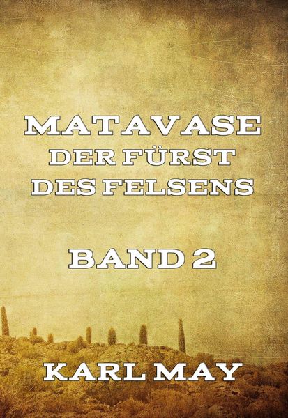 Produktbild: Matavase, der F&uuml;rst des Felsens, Band 2