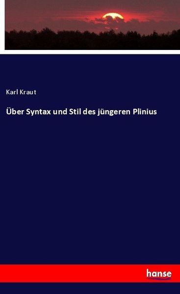 Produktbild: &Uuml;ber Syntax und Stil des j&uuml;ngeren Plinius