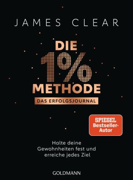 Die 1%-Methode – Das Erfolgsjournal, Taschenbuch von James Clear, Goldmann, 9783442179572