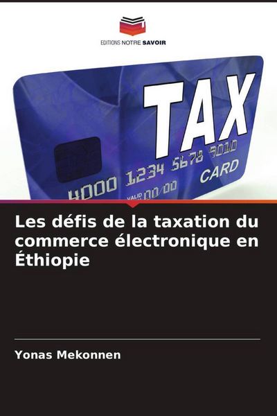 Produktbild: Les d&eacute;fis de la taxation du commerce &eacute;lectronique en &Eacute;thiopie