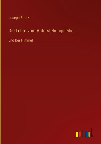 Produktbild: Die Lehre vom Auferstehungsleibe