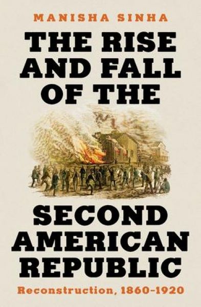 Produktbild: The Rise and Fall of the Second American Republic