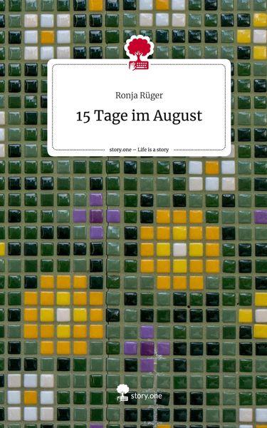 Produktbild: 15 Tage im August. Life is a Story - story.one