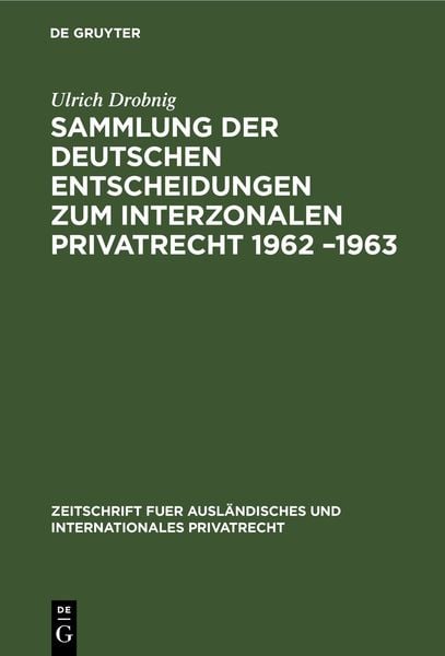 Produktbild: Sammlung der deutschen Entscheidungen zum interzonalen Privatrecht 1962 &ndash;1963
