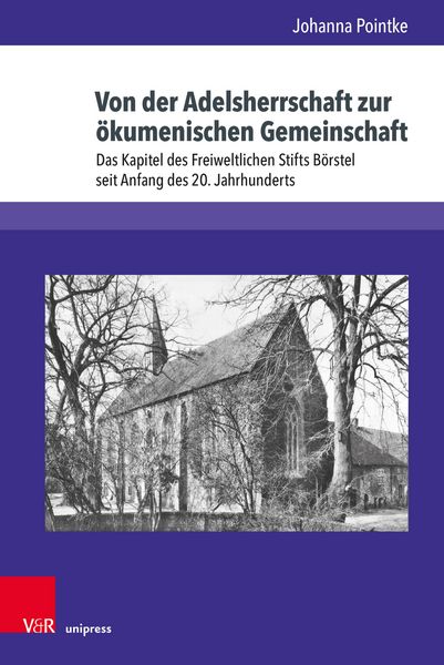 Produktbild: Von der Adelsherrschaft zur &ouml;kumenischen Gemeinschaft