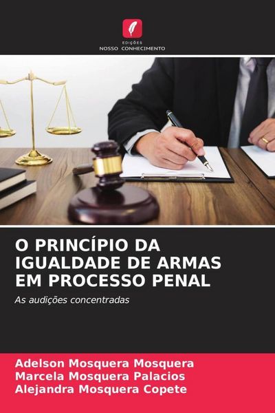 Produktbild: O Princ&iacute;pio Da Igualdade De Armas Em Processo Penal